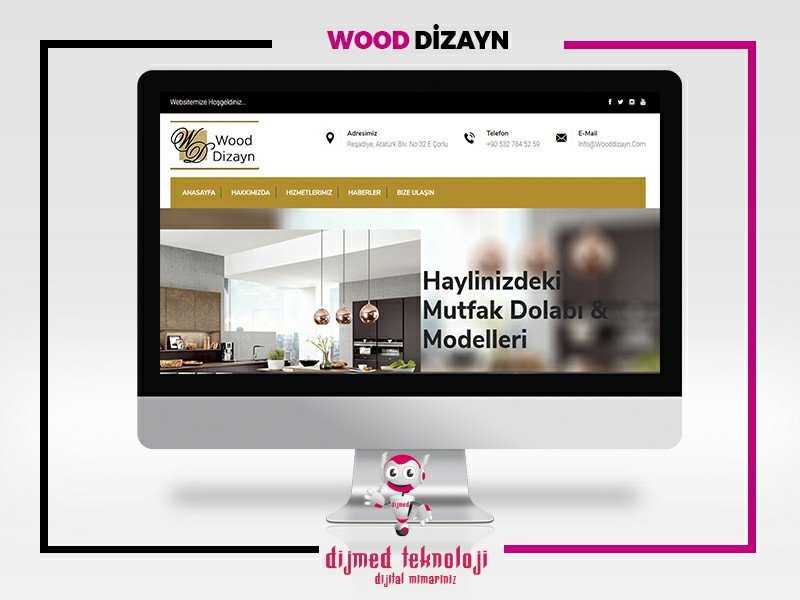 Dijmed Teknoloji - Wood Dizayn